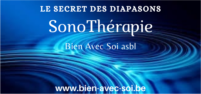 SonoThérapie: le secret des diapasons – Bien avec Soi asbl